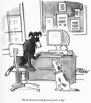 Cartoon by Peter Steiner, originally published in The New Yorker in 1993.