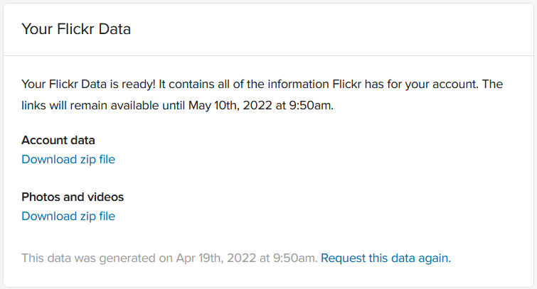 Once your request has been processed, you can download your Flickr data.