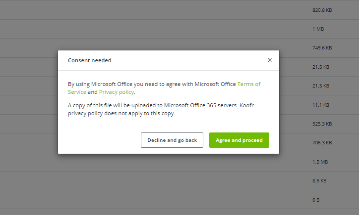 You'll need to consent to Microsoft' ToS and Privacy Policy to start using Office to work on your cloud-based documents in Koofr.