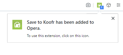 A notification will confirm that Save to Koofr has been added to Opera successfully.